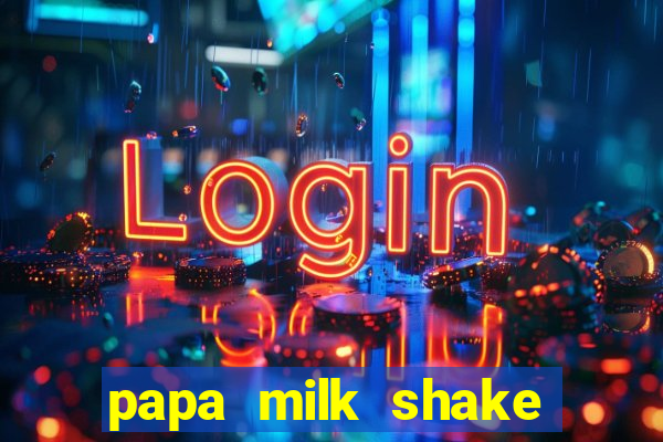 papa milk shake click jogos